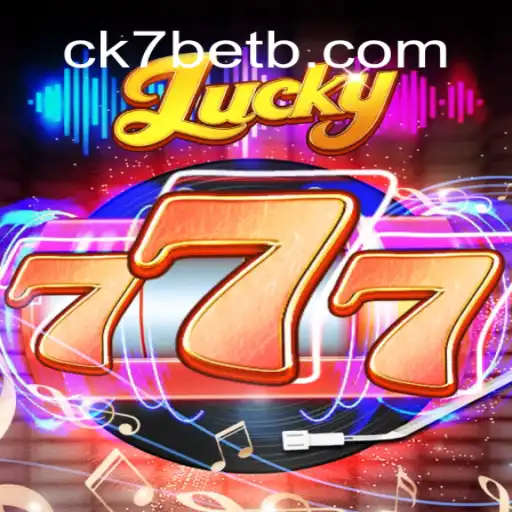 Descubra o Jogo Lucky777: Entretenimento e Ganhos no CK7.bet